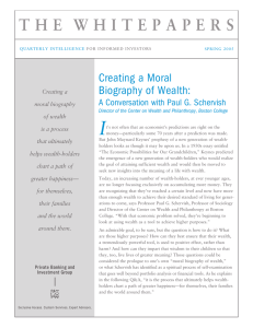 I T H E W H I T E P A... Creating a Moral Biography of Wealth: