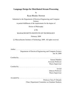 Language Design for Distributed Stream Processing Ryan Rhodes Newton