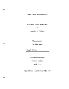 Chaos Theory and Probability An Honors Thesis (HONRS  499) by