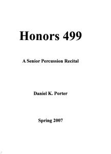 Honors 499 A Senior Percussion Recital Daniel K. Porter Spring 2007