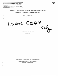 THEORY  OF  LOW-DISTORTION  TRANSMISSION  OF ... SIGNALS  THROUGH  LINEAR  SYSTEMS