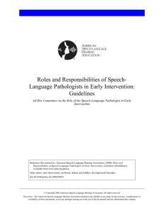 Roles and Responsibilities of Speech- Language Pathologists in Early Intervention: Guidelines