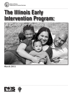 The Illinois Early Intervention Program: A Guide for Families March 2011