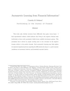Asymmetric Learning from Financial Information ∗ Camelia M. Kuhnen
