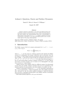 Lehmer’s Question, Knots and Surface Dynamics August 28, 2007