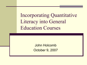 Incorporating Quantitative Literacy into General Education Courses John Holcomb