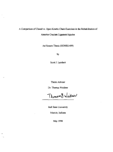 A Comparison of Closed Open Kinetic Chain Exercises the Rehabilitation of Honors Thesis