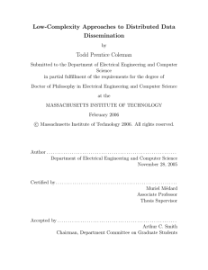 Low-Complexity Approaches to Distributed Data Dissemination Todd Prentice Coleman