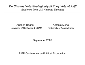 Do Citizens Vote Strategically (if They Vote at All)? Arianna Degan