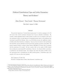 Political Contribution Caps and Lobby Formation: Theory and Evidence Allan Drazen Nuno Limão