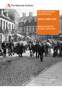Britain 1906-1918 The National Archives Education Service Background and Big