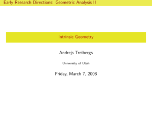 Early Research Directions: Geometric Analysis II Intrinsic Geometry Andrejs Treibergs