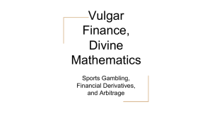 Vulgar Finance, Divine