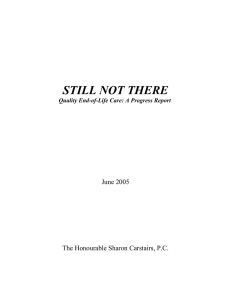 STILL NOT THERE June 2005 The Honourable Sharon Carstairs, P.C.