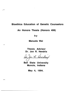 ,- '-/2. Bioethics  Education  of  Genetic  Counselors