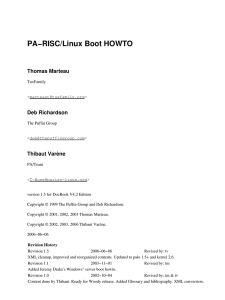 PA−RISC/Linux Boot HOWTO Thomas Marteau Deb Richardson Thibaut Varène