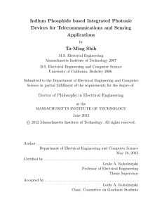 Indium Phosphide based Integrated Photonic Devices for Telecommunications and Sensing Applications Ta-Ming Shih