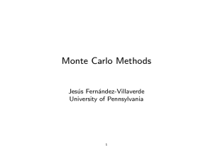 Monte Carlo Methods Jes´ us Fern´ andez-Villaverde