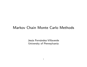 Markov Chain Monte Carlo Methods Jes´ us Fern´ andez-Villaverde