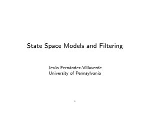 State Space Models and Filtering Jes´ us Fern´ andez-Villaverde