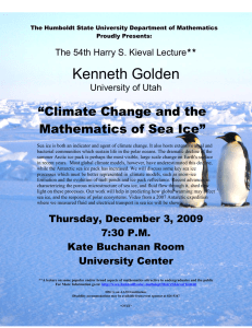 Kenneth Golden “Climate Change and the Mathematics of Sea Ice”