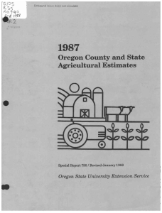 1987 Oregon County and State Agricultural Estimates Oregon State University Extension Service