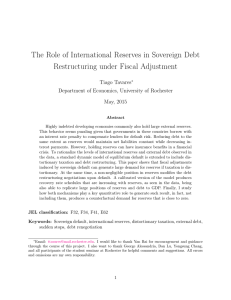 The Role of International Reserves in Sovereign Debt Tiago Tavares