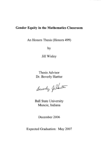 Gender Equity in the Mathematics Classroom An Honors Thesis (Honors 499) by