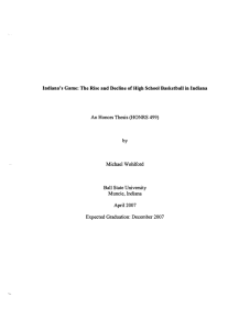 Indiana's Game:  The Rise and Decline Honors Thesis (HONRS 499) by