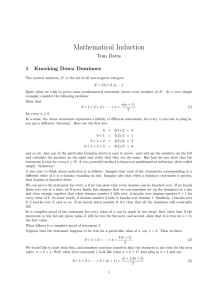 Mathematical Induction Tom Davis 1 Knocking Down Dominoes