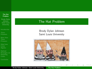 The Hat Problem Brody Dylan Johnson Saint Louis University