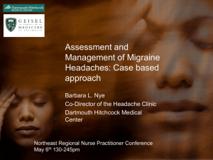 Assessment and Management of Migraine Headaches: Case based approach