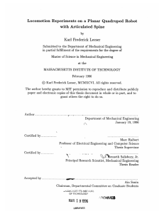 Locomotion  Experiments  on  a  Planar Quadruped... with  Articulated  Spine Karl  Frederick  Leeser