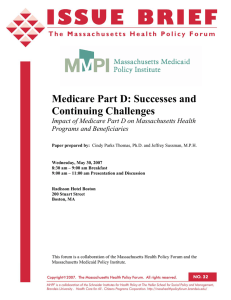 Medicare Part D: Successes and Continuing Challenges Programs and Beneficiaries