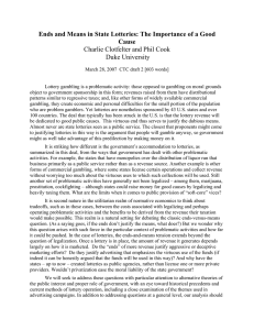 Ends and Means in State Lotteries: The Importance of a... Cause Charlie Clotfelter and Phil Cook Duke University