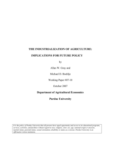 THE INDUSTRIALIZATION OF AGRICULTURE: IMPLICATIONS FOR FUTURE POLICY Department of Agricultural Economics