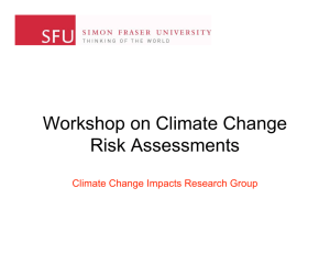 Workshop on Climate Change Risk Assessments Climate Change Impacts Research Group