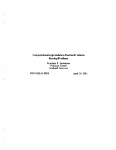 Computational Approaches  to Stochastic Vehicle Routing Problems Philippe  Chervi