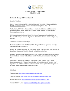 Boyle P, Gray N, Henningfield J, Seffrin J, Zatonski W.... Health: Science and Policy.  Oxford: Oxford University Press. Pgs:... GLOBAL TOBACCO CONTROL