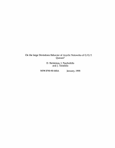 On the  large  Deviations  Behavior  of ... Queuesl D.  Bertsimas,  I.  Paschalidis