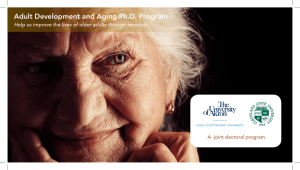 Adult Development and Aging Ph.D. Program A  joint doctoral program.
