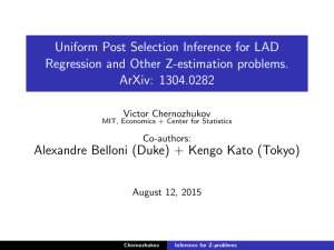 Uniform Post Selection Inference for LAD Regression and Other Z-estimation problems.