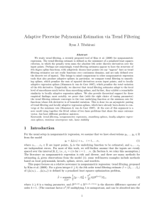 Adaptive Piecewise Polynomial Estimation via Trend Filtering Ryan J. Tibshirani