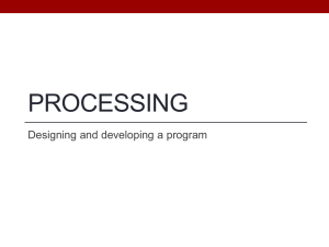PROCESSING Designing and developing a program