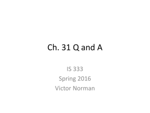 Ch. 31 Q and A IS 333 Spring 2016 Victor Norman