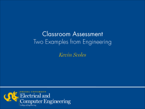 Classroom Assessment Two Examples from Engineering Kevin Scoles