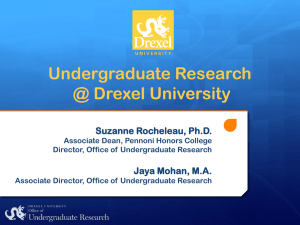 Undergraduate Research @ Drexel University  Suzanne Rocheleau, Ph.D.