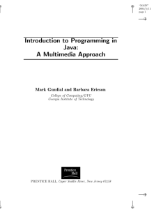 Introduction to Programming in Java: A Multimedia Approach Mark Guzdial and Barbara Ericson