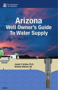 Arizona Well Owner’s Guide To Water Supply Janick F. Artiola, Ph.D.