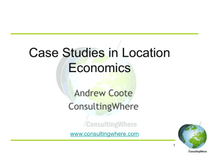 Case Studies in Location Economics Andrew Coote ConsultingWhere